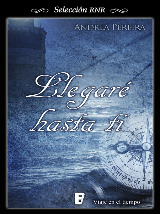 Title details for Llegaré hasta ti by Andrea Pereira - Available